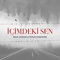 Bilal Sonses — İçimdeki Sen Ft Tuğçe Kandemir — обложка